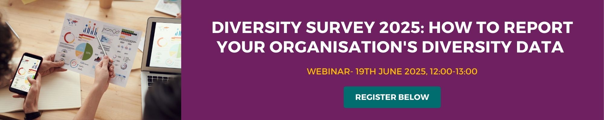 Diversity Survey 2025: How to Report your Organisation's Diversity Data Webinar