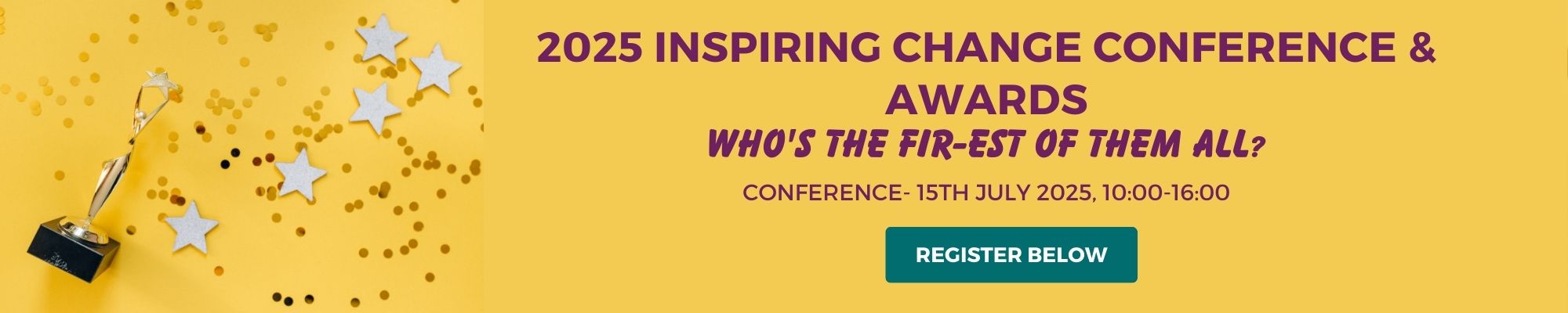 2025 Inspiring Change Conference & Awards